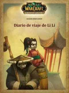 World of Warcraft: 26.22. Место назначения: Пандария 1. Путевые записки Ли Ли